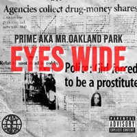 Eyes Wide - Single - Prime Aka Mr.Oakland Park