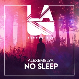 No Sleep ALEXEMELYA