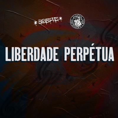 Liberdade Perpétua (feat. Alcatéia049) - Single