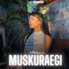 Muskuraegi - Single