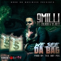 We See Da Bag (feat. CaliKoo & SF Neff) - Single - 9 Milli