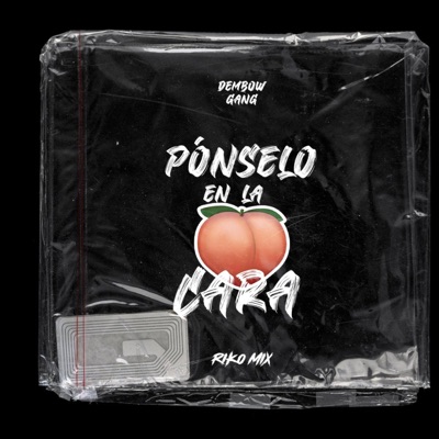 Ponselo en la Cara (feat. Riko Mix) - Single