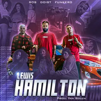 Lewis Hamilton (feat. Sos & Funkero) - Single by DoisT album reviews, ratings, credits