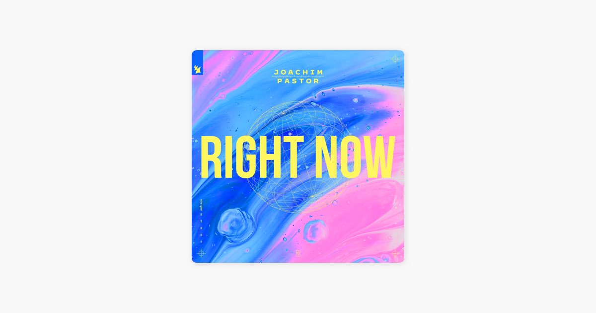 Right Now by Joachim Pastor — Song on Apple Music
