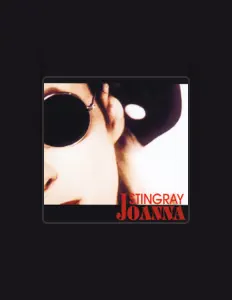 聆聽 Joanna Stingray、觀看音樂影片、閱讀小傳、查看巡演日期等！