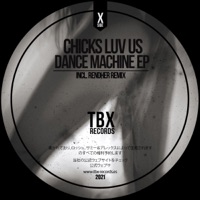 Dance Machine - Single - Chicks Luv Us