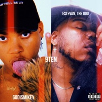 9ten (feat. GodIsMikey) - Single - Estevan, The God