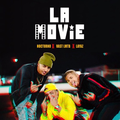 La Movie (feat. Layaz & el Nocturno) - Single