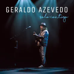 Solo Contigo (Ao Vivo) - Geraldo Azevedo