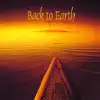Back to Earth - Walking the Endless Mile
