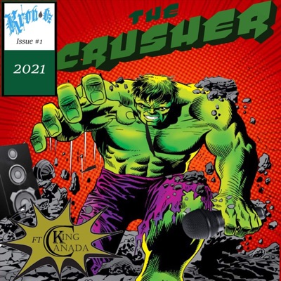 The Crusher (feat. KingCanada) - Single