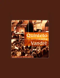 聆聽 Quinteto Violado、觀看音樂影片、閱讀小傳、查看巡演日期等！
