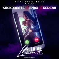 Ella me llama (feat. Emax & Doreño) - Single - Chokobeats