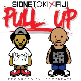 Pull Up (feat. Fiji) Sione Toki