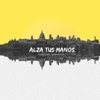 Alza Tus Manos - Single