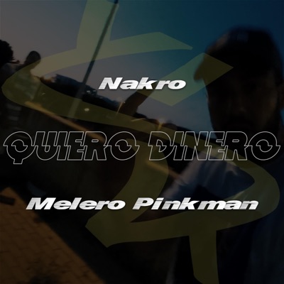 Quiero Dinero (feat. Nakro) - Single