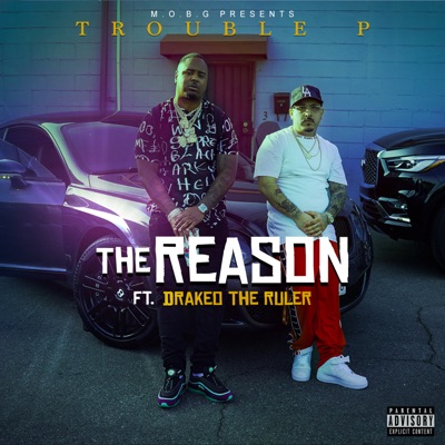 The Reason (feat. Drakeo the Ruler) - Single