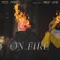 On Fire - Ted Park & Mike Gao lyrics