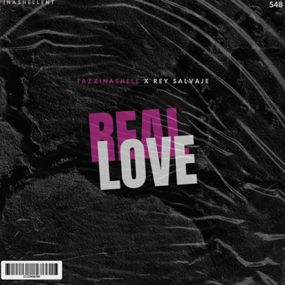 Real Love (feat. TazzInaShell) - Single