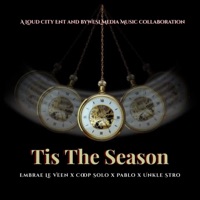 Tis the Season (feat. Pablo & Unkle Stro) - Single - Embrae Le Veen & Coop Solo