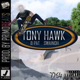 Tony Hawk (feat. Swainoh) B Pat