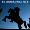 Las Mejores Rancheras, Vol. 1