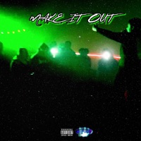 Make It Out - EP - Belchapo