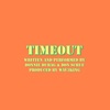 Timeout (feat. Don Scrue) - Single