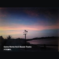 Goma Works Vol.5 Bassic Tracks - EP