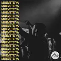 Muévete Ya — Abels Worship