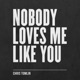 Nobody Loves Me Like You EP