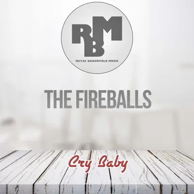 Cry Baby - The Fireballs