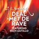 Deal Met De Rave feat Rich Cutillo Single