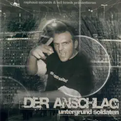 Der Anschlag - Untergrund Soldaten