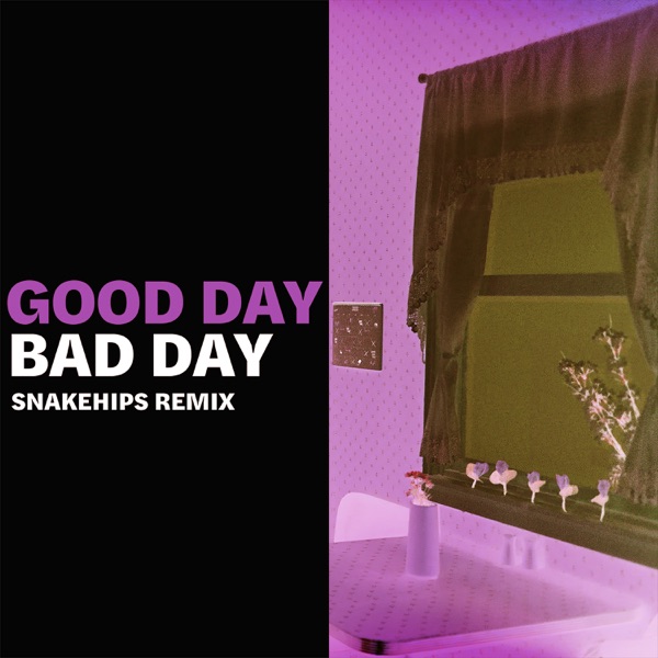 Good Day Bad Day (Snakehips Remix) - Single - Elohim & Snakehips