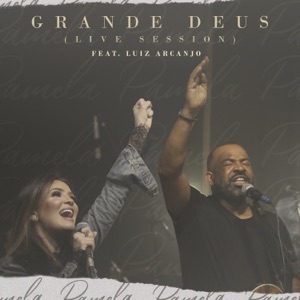 Grande Deus (feat. Luiz Arcanjo) [Playback]