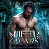 Shifter Wars: Supernatural Battle (Werewolf Dens, Book 1) (Unabridged)