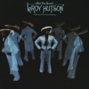 Leroy Hutson - Don't Let It Get Next to You (feat. The Free Spirit Symphony)