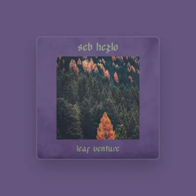 Listen to seb hezlo, watch music videos, read bio, see tour dates & more!