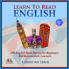 Learn to Read - Learn English with Stories: 100 English Short Stories for Beginners and Intermediate Learners - Christian Stahl