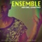Ensemble (feat. Sonny Black & Hasheem ResteSlow) - Ab Del Castro lyrics