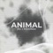 Animal - AG & MOONZz lyrics