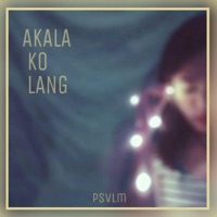 Akala Ko Lang - Single - Psvlm