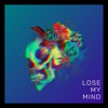 Lose My Mind - Single