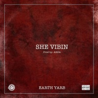 She Vibin' - Single - Earth Yarb
