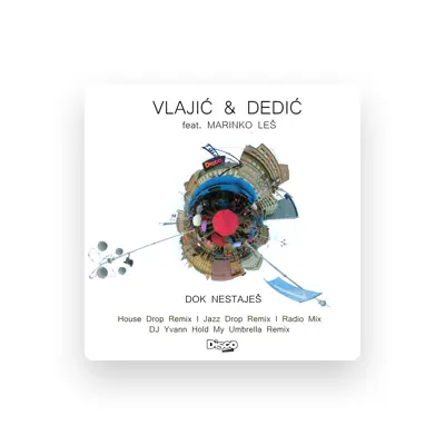 Listen to Vlajić & Dedić, watch music videos, read bio, see tour dates & more!
