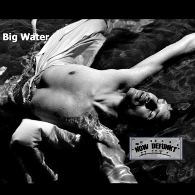 Big Water - Single