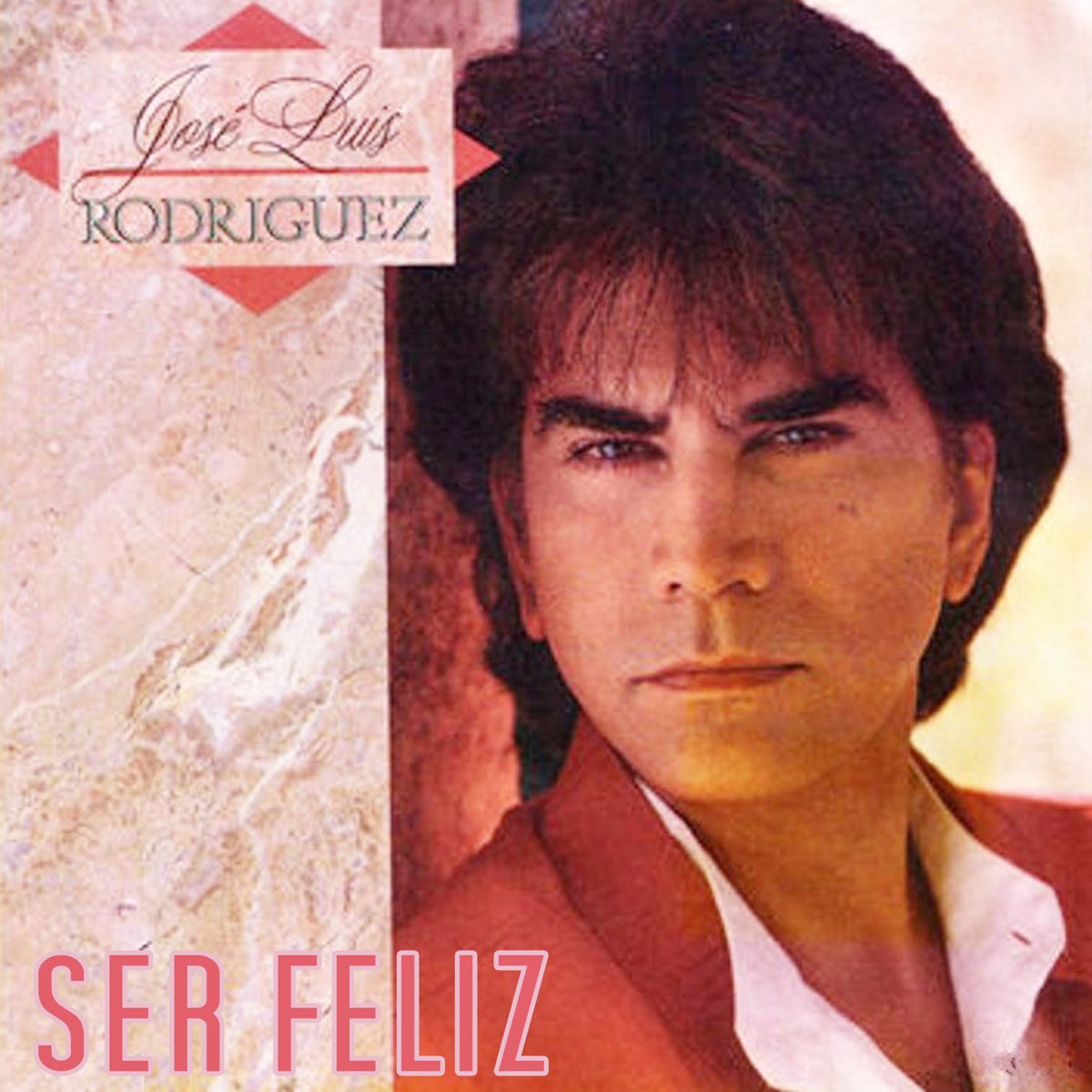 Ser Feliz - Album by José Luis Rodríguez - Apple Music