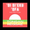 Oi sieku Ofa (feat. Suka Hina & Lipe) - Single