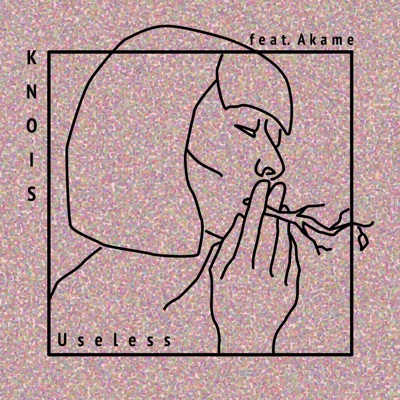 Useless (feat. Akame) - Single